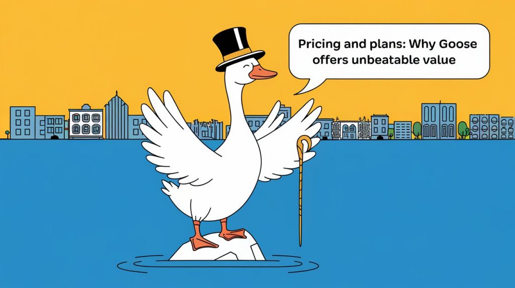 Pricing and Plans: Why Goose Offers Unbeatable Value