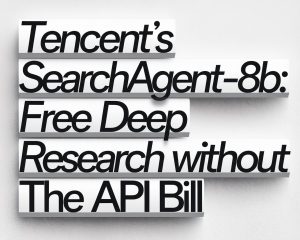 Tencent’s SearchAgent-8B: Free Deep Research Without the API Bill