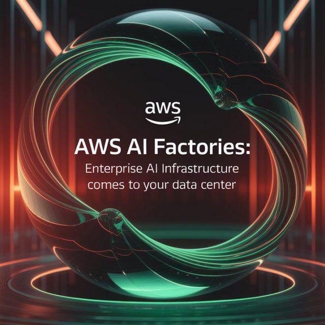 AWS AI Factories: Enterprise AI Infrastructure Comes to Your Data Center