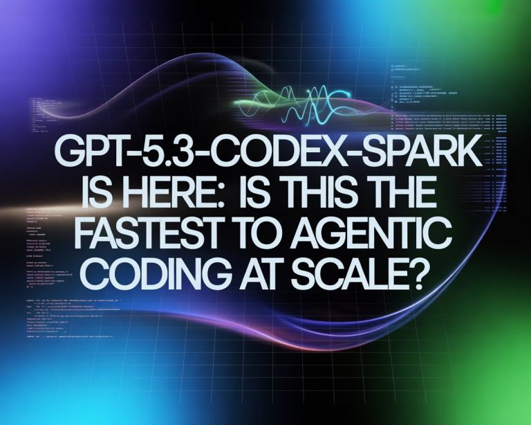 GPT-5.3-Codex-Spark Is Here: Is This the Fastest Path to Agentic Coding at Scale?