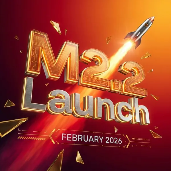 M2.2 Launch Timeline - February 2026