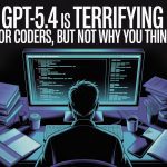 GPT-5.4 is Terrifying for Coders, But Not Why You Think